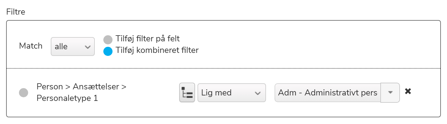 Filterrække med Personaletype 1 sat til 'Lig med' Adm – Administrativt personale